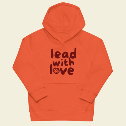 Lead With Love Hoodie Orange